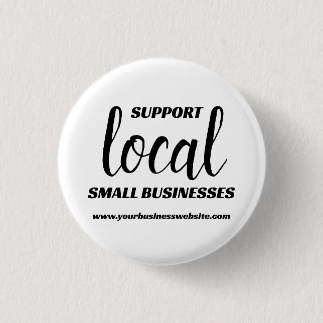 Support Small Business 3 Cm Round Badge (Front)