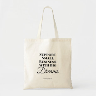 Support Small Business With Big Dreams Chic Modern Tote Bag