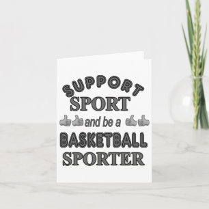 Support Sport And Be A Basketball Sporter 1 Card