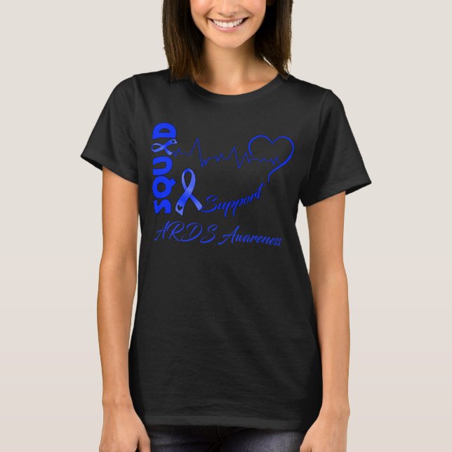 Support Squad ARDS AWARENESS T-Shirt (Front)