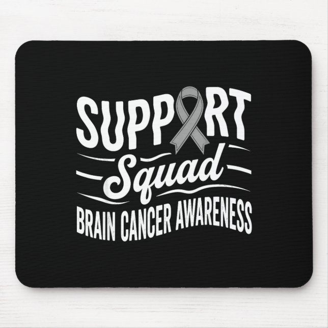 Support squad brain tumour awareness brain cancer  mouse pad (Front)