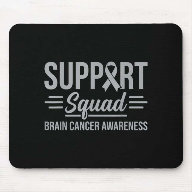 Support squad brain tumour awareness brain cancer  mouse pad (Front)