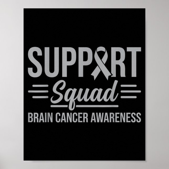 Support squad brain tumour awareness brain cancer  poster (Front)