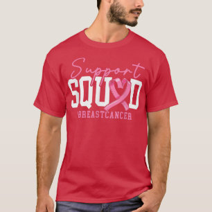 Support Squad Breast Cancer Awareness Breast Cance T-Shirt