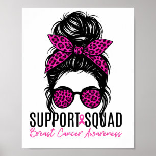 Support Squad Breast Cancer Awareness Messy Bun Pi Poster