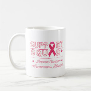 Support Squad-Breast Cancer Awareness month Coffee Mug