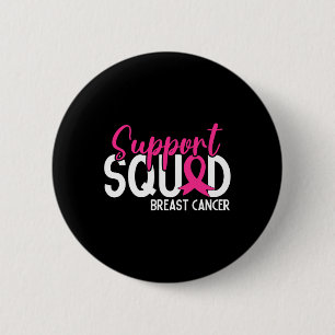 Support Squad Breast Cancer Awareness Pink Ribbon  6 Cm Round Badge