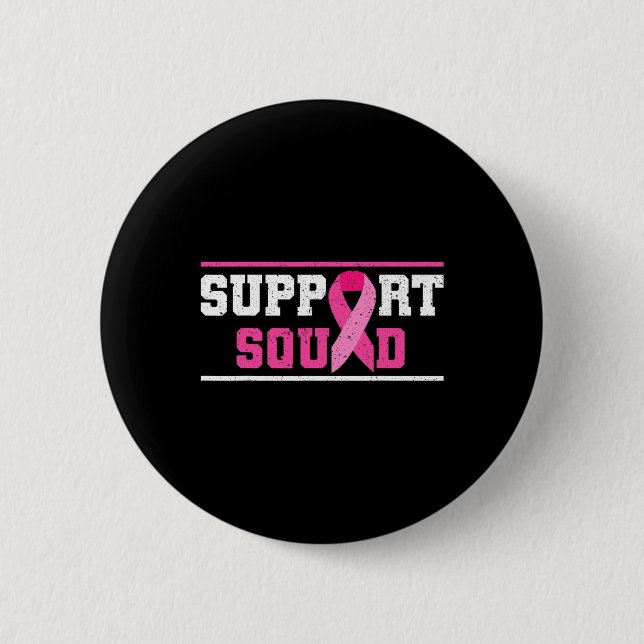 Support Squad Breast Cancer Awareness Pink Ribbon  6 Cm Round Badge (Front)
