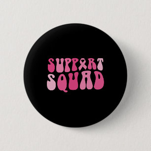 Support Squad Breast Cancer Awareness Pink Ribbon  6 Cm Round Badge