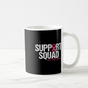 Support Squad Breast Cancer Awareness Pink Ribbon Coffee Mug