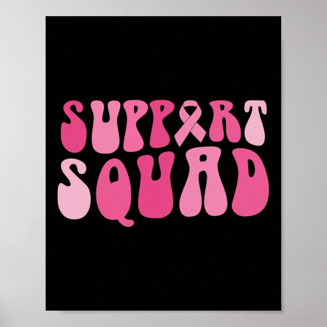 Support Squad Breast Cancer Awareness Pink Ribbon  Poster (Front)