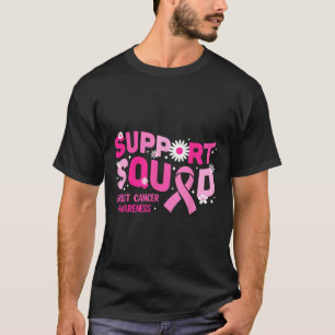 Support Squad Breast Cancer Awareness Pink Ribbon  T-Shirt