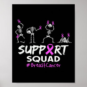 Support Squad Breast Cancer Awareness Skeleton Hal Poster