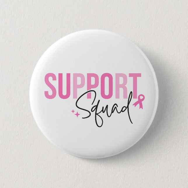 Support Squad Breast Cancer Pink Ribbon Awareness 6 Cm Round Badge (Front)