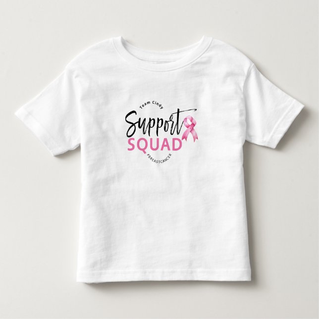 Support Squad Breast Cancer Pink Ribbon Toddler T-Shirt (Front)
