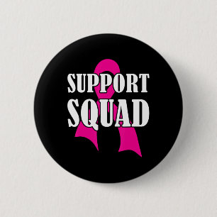 Support Squad Breast Cancer - Support Squad 6 Cm Round Badge
