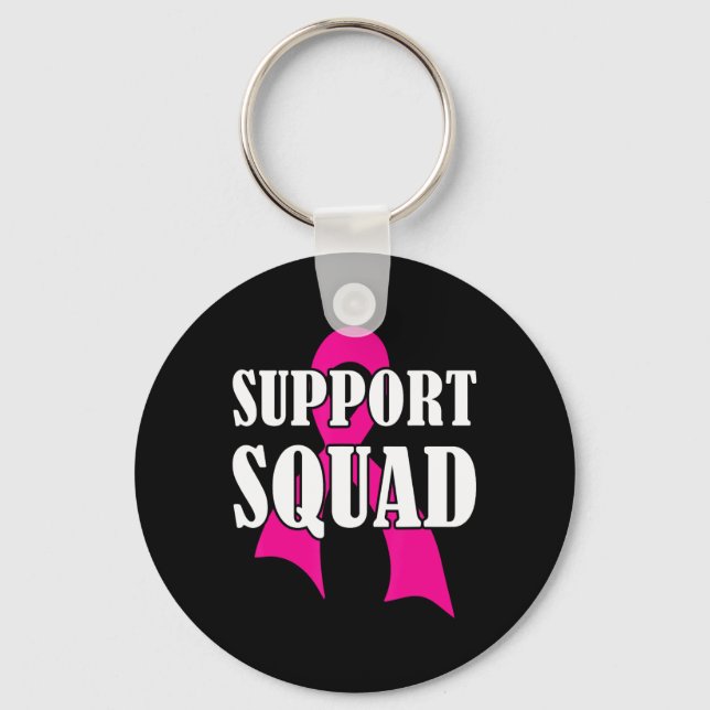 Support Squad Breast Cancer - Support Squad  Key Ring (Front)