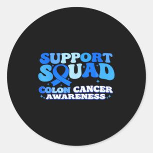 Support squad colon cancer awareness colorectalSup Classic Round Sticker