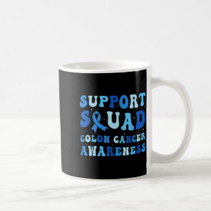 Support squad colourectal colon cancer awareness coffee mug