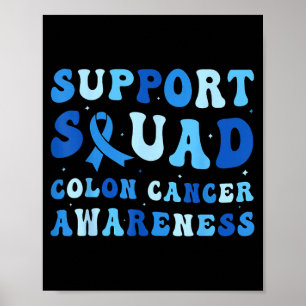 Support squad colourectal colon cancer awareness poster