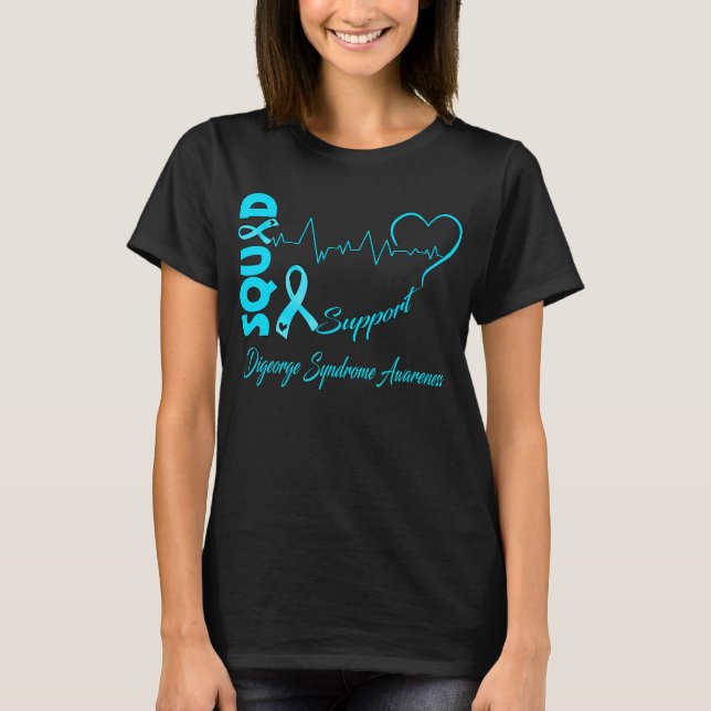 Support Squad DIGEORGE SYNDROME AWARENESS T-Shirt (Front)