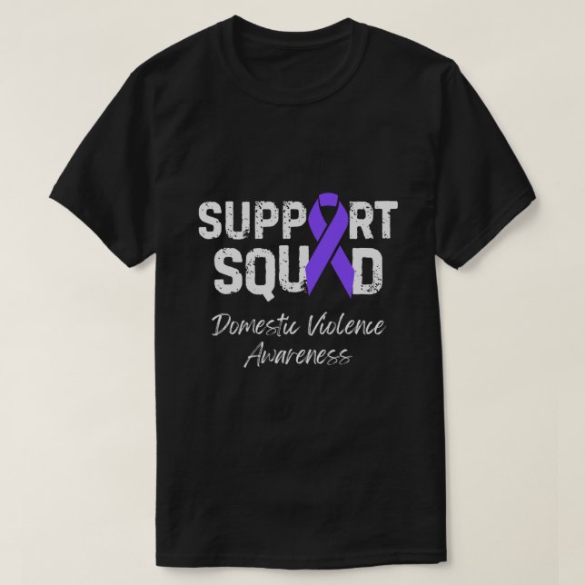 Support Squad Domestic Violence Awareness Gift T-Shirt (Design Front)