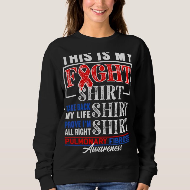 Support Squad Figh I Lung Disease Pulmonary Fibros Sweatshirt (Front)