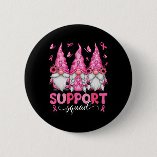Support Squad Gnomes Breast Cancer Awareness Men W 6 Cm Round Badge
