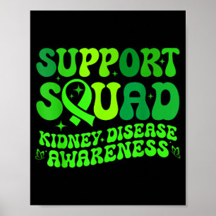 Support squad green pkd kidney disease ribbonSuppo Poster