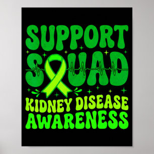 Support squad green ribbon kidney disease poster