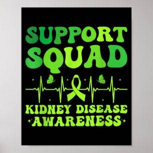 Support Squad Green Ribbon _ Kidney Disease Poster