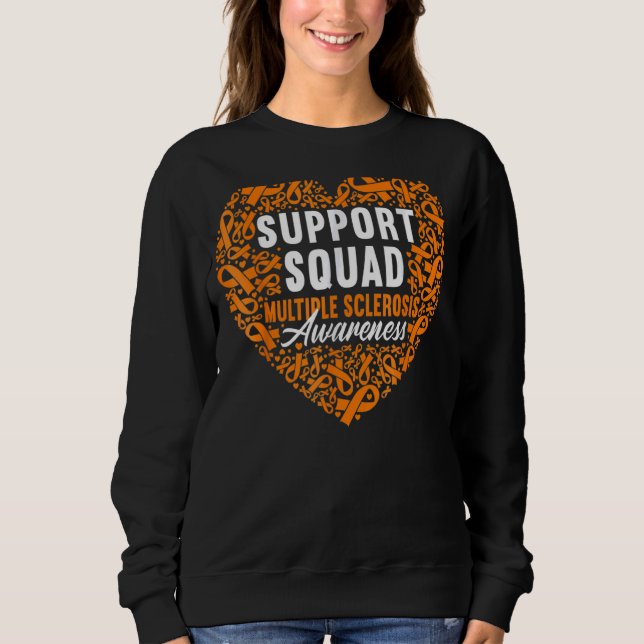 Support Squad I Ed Ms Multiple Sclerosis Awareness Sweatshirt (Front)