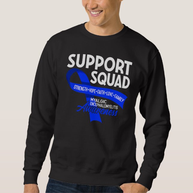 Support Squad I Me Cfs Myalgic Encephalomyelitis   Sweatshirt (Front)