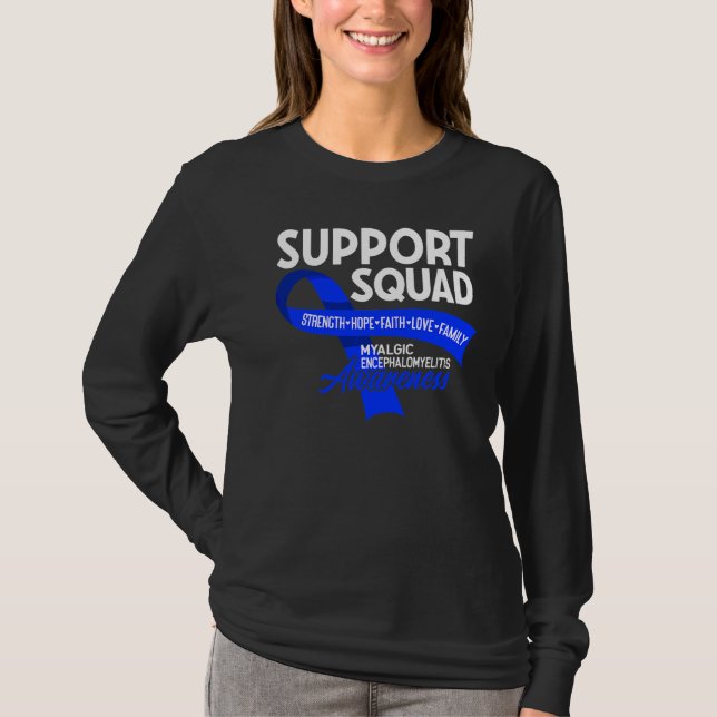 Support Squad I Me Cfs Myalgic Encephalomyelitis   T-Shirt (Front)