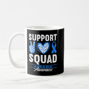 Support Squad I Motor Disorder Apraxia of Speech A Coffee Mug