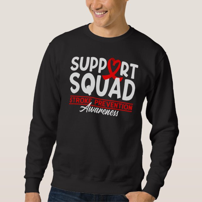 Support Squad I Open He Surgery Disease Stroke Pre Sweatshirt (Front)