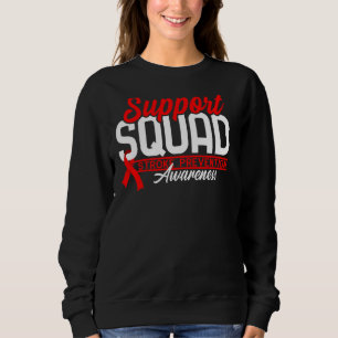 Support Squad I Open Heart Surgery Disease Stroke Sweatshirt