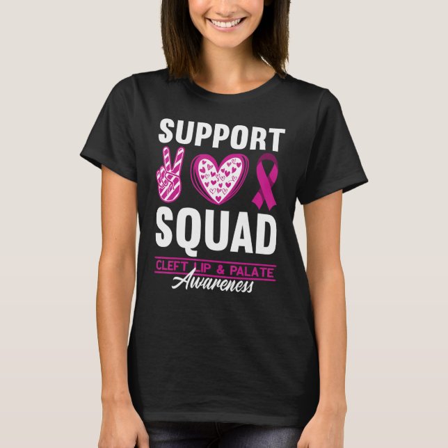 Support Squad I Orofacial Birth Defect Cleft Lip & T-Shirt (Front)