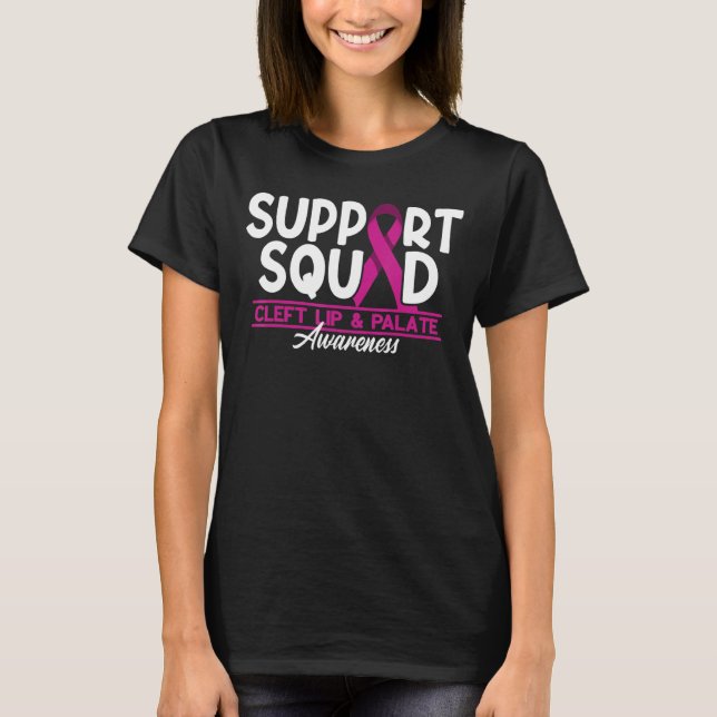 Support Squad I Orofacial Birth Defect Cleft Lip & T-Shirt (Front)