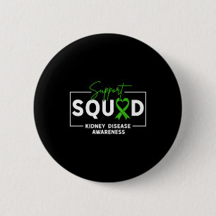 Support squad kidney disease awareness month green 6 cm round badge