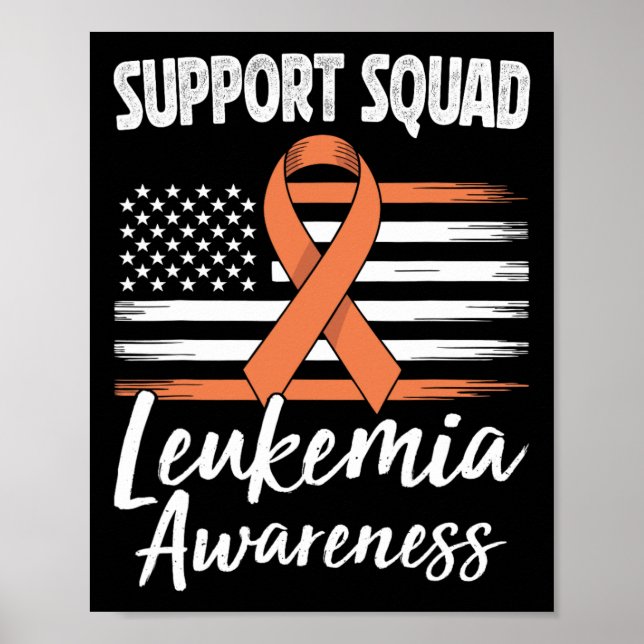Support Squad Leukaemia Awareness Orange Ribbon Bl Poster (Front)