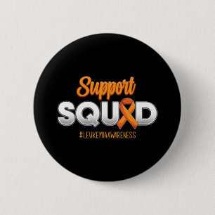 Support Squad Leukaemia Awareness Warrior Fight Fo 6 Cm Round Badge