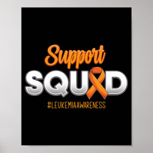 Support Squad Leukaemia Awareness Warrior Fight Fo Poster
