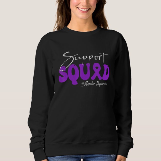 Support Squad Macular Degeneration Awareness Purpl Sweatshirt (Front)