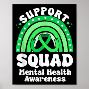 Support Squad Mental Health Awareness Green Ribbon Poster