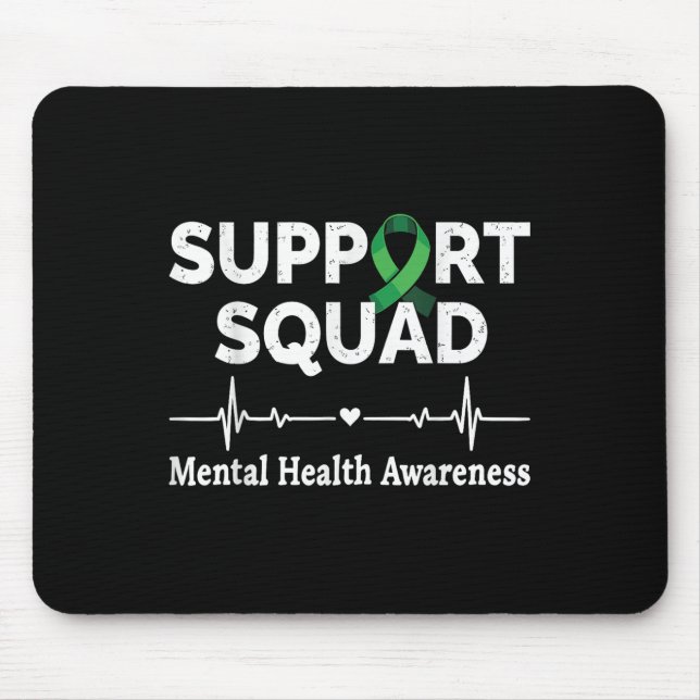 Support Squad Mental Health Awareness Month Suppor Mouse Pad (Front)