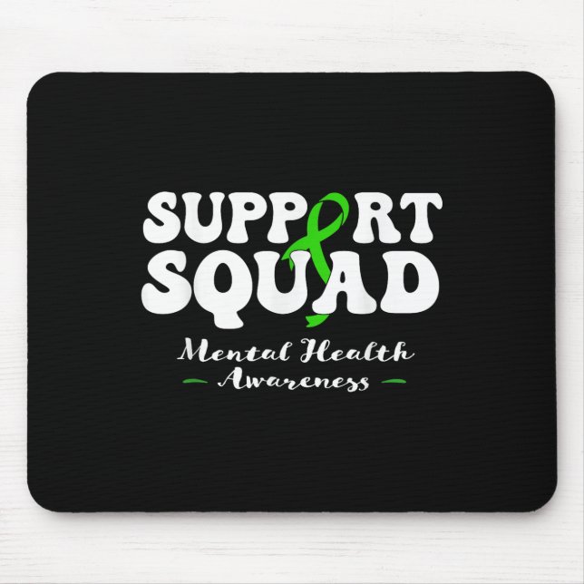 Support Squad Mental Health Awareness  Mouse Pad (Front)