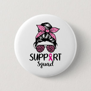 Support Squad Messy Bun Leopard Pink Breast Cancer 6 Cm Round Badge