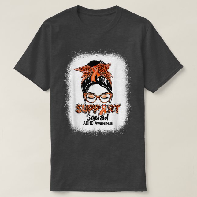 Support Squad Messy Bun Orange Ribbon ADHD Awarene T-Shirt (Design Front)