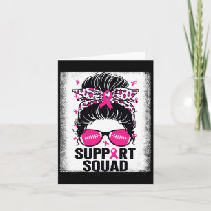 Support Squad Messy Bun Pink Breast Cancer Awarene Card